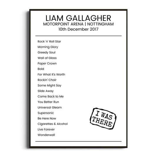 Liam Gallagher Nottingham 10 December 2017 Setlist Poster