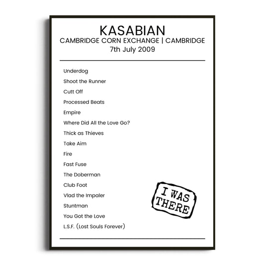 Kasabian Cambridge 07 July 2009 Setlist Poster