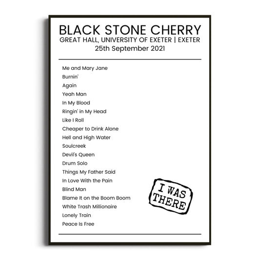 Black Stone Cherry Exeter 25 September 2021 Setlist Poster