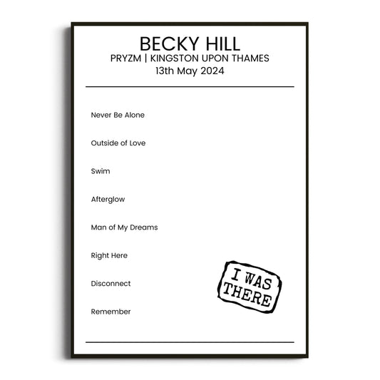 Becky Hill Kingston upon Thames 13 May 2024 Setlist Poster