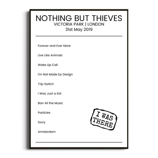 Nothing But Thieves London 31 May 2019 Setlist Poster