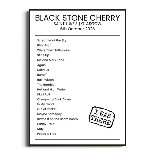 Black Stone Cherry Glasgow 06 October 2023 Setlist Poster