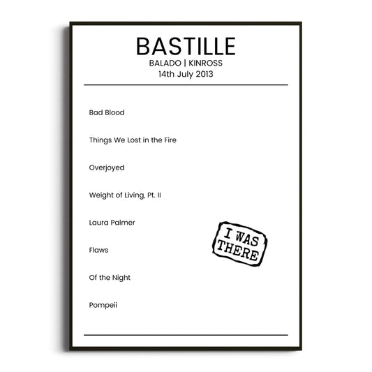 Bastille Kinross 14 July 2013 Setlist Poster