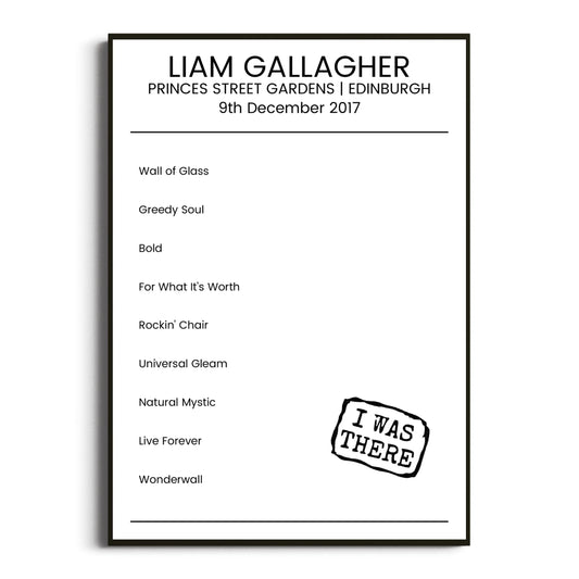 Liam Gallagher Edinburgh 09 December 2017 Setlist Poster