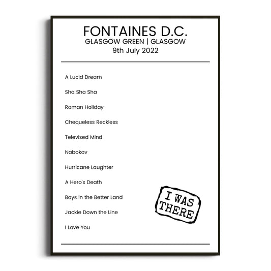 Fontaines D.C. Glasgow 09 July 2022 Setlist Poster