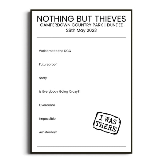 Nothing But Thieves Dundee 28 May 2023 Setlist Poster