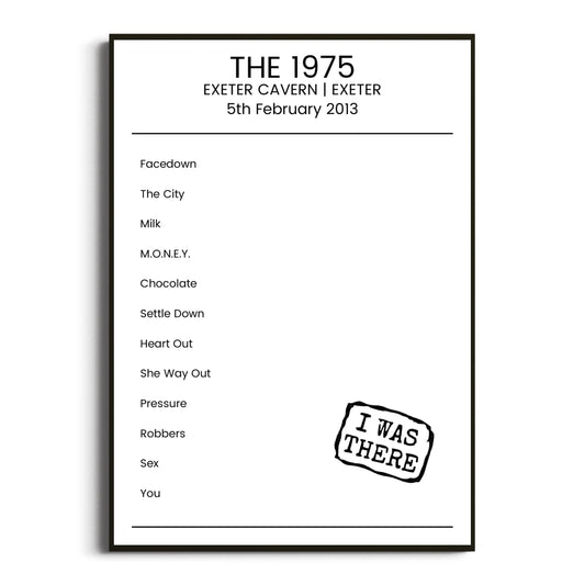 The 1975 Exeter 05 February 2013 Setlist Poster