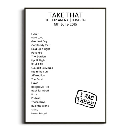 Take That London 05 June 2015 Setlist Poster