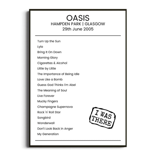 Oasis Glasgow 29 June 2005 Setlist Poster