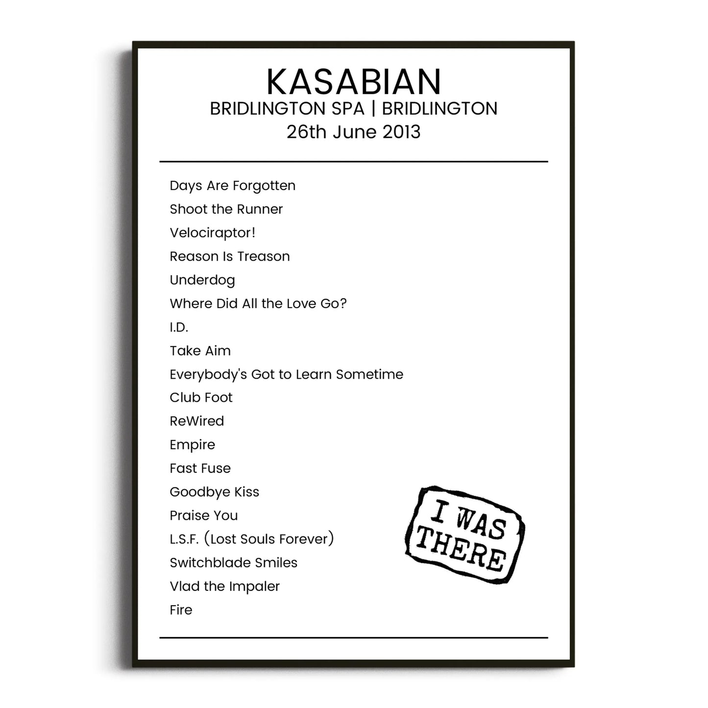 Kasabian Bridlington 26 June 2013 Setlist Poster