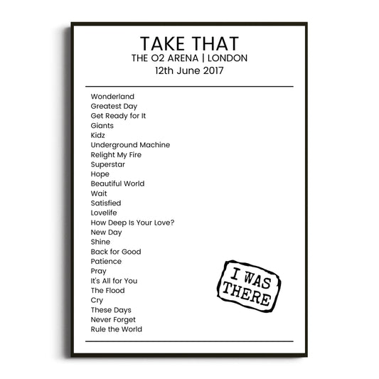 Take That London 12 June 2017 Setlist Poster