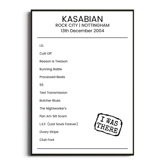 Kasabian Nottingham 13 December 2004 Setlist Poster