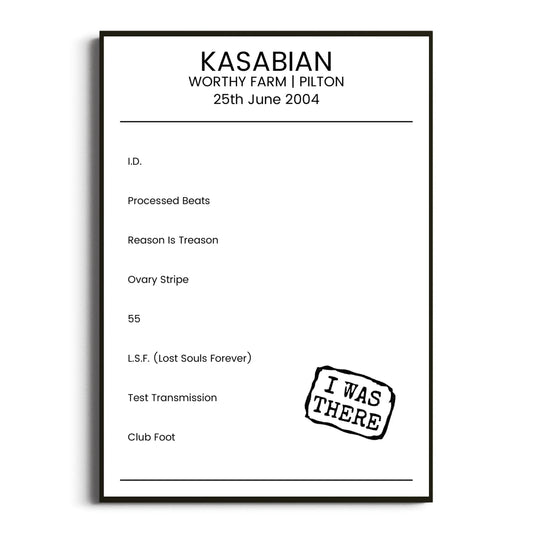 Kasabian Pilton 25 June 2004 Setlist Poster