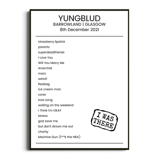 YUNGBLUD Glasgow 08 December 2021 Setlist Poster