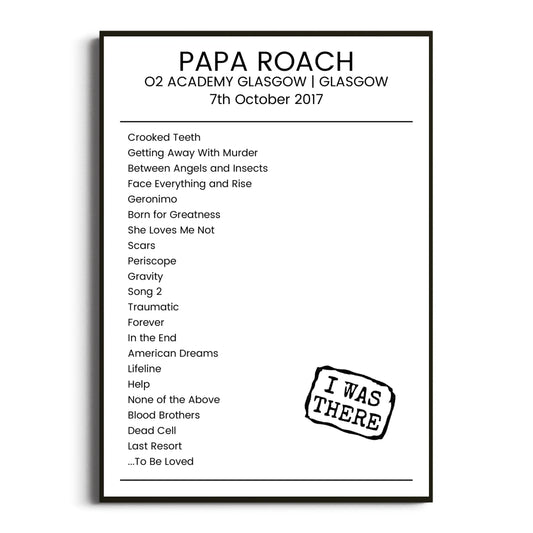 Papa Roach Glasgow 07 October 2017 Setlist Poster