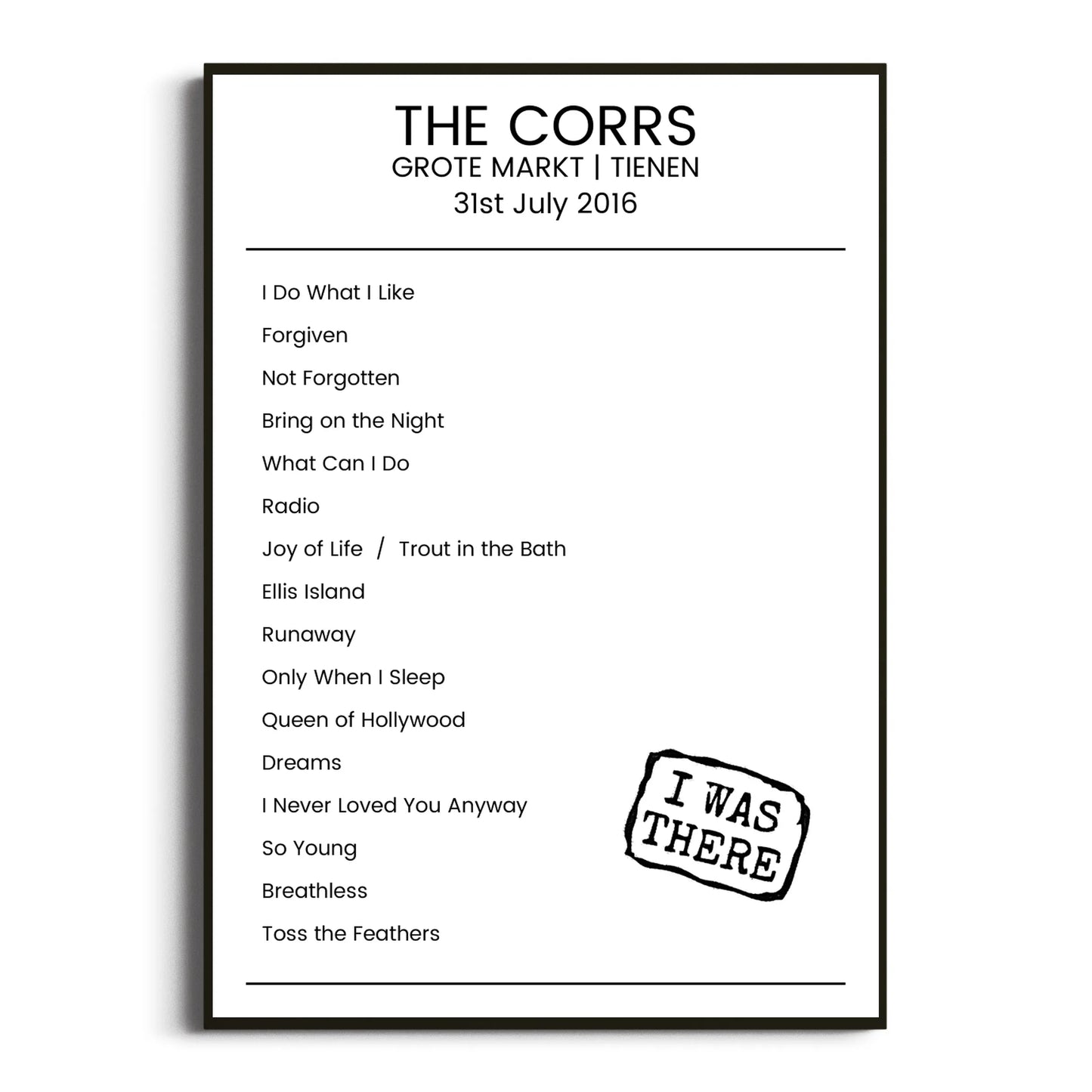 The Corrs Tienen 31 July 2016 Setlist Poster