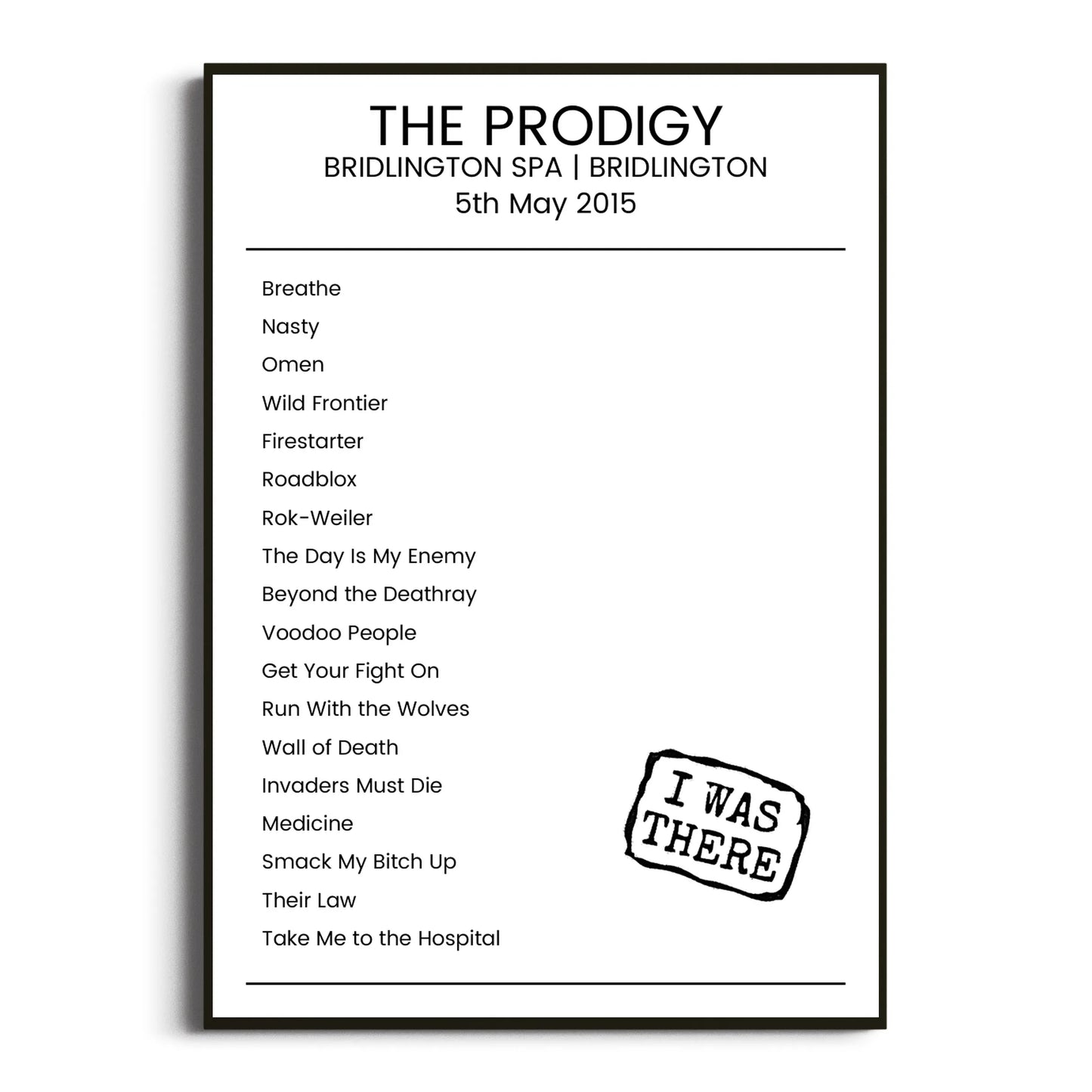 The Prodigy Bridlington 05 May 2015 Setlist Poster