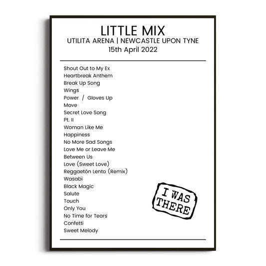 Little Mix Newcastle upon Tyne 15 April 2022 Setlist Poster