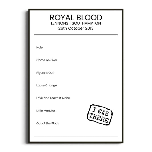 Royal Blood Southampton 26 October 2013 Setlist Poster