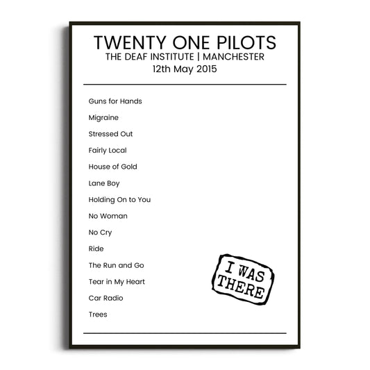 Twenty One Pilots Manchester 12 May 2015 Setlist Poster