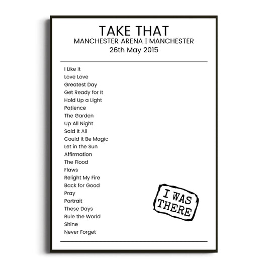 Take That Manchester 26 May 2015 Setlist Poster