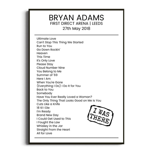 Bryan Adams Leeds 27 May 2018 Setlist Poster