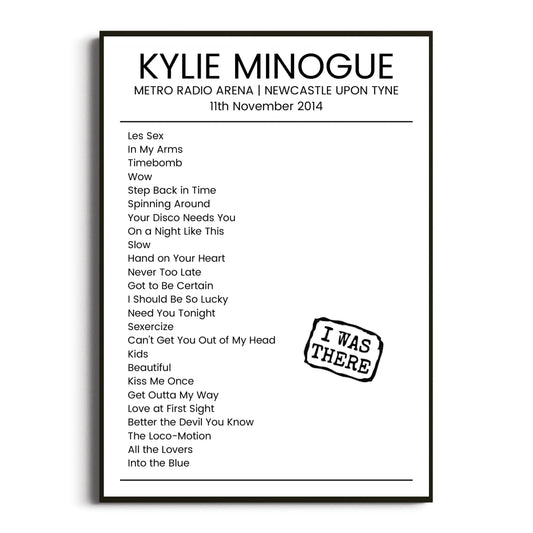 Kylie Minogue Newcastle upon Tyne 11 November 2014 Setlist Poster