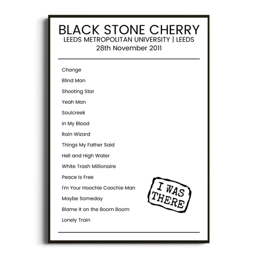 Black Stone Cherry Leeds 28 November 2011 Setlist Poster