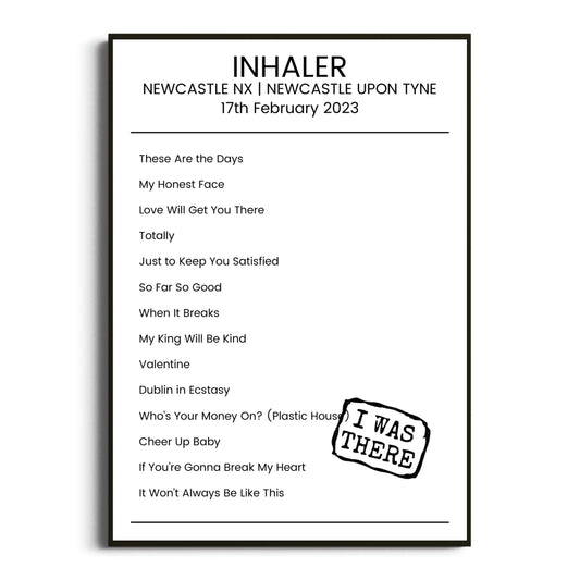 Inhaler Newcastle upon Tyne 17 February 2023 Setlist Poster