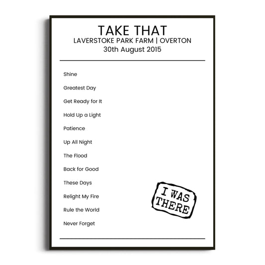 Take That Overton 30 August 2015 Setlist Poster