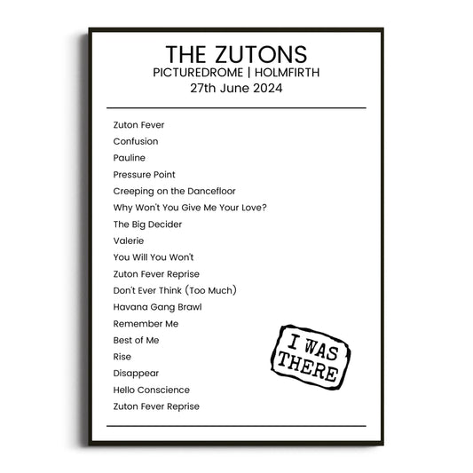 The Zutons Holmfirth 27 June 2024 Setlist Poster