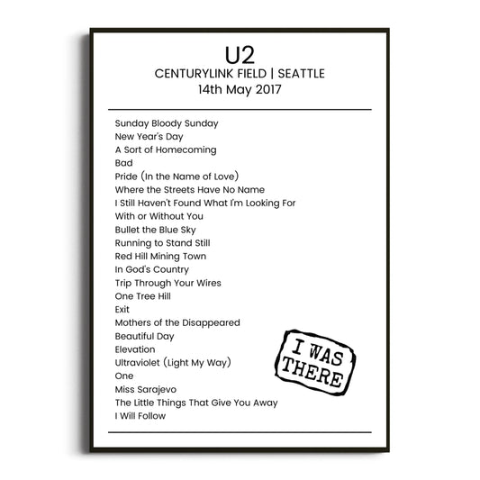 U2 Seattle 14 May 2017 Setlist Poster