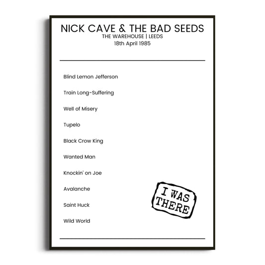 Nick Cave & the Bad Seeds Leeds 18 April 1985 Setlist Poster