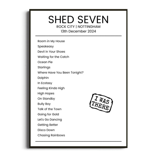 Shed Seven Nottingham 13 December 2024 Setlist Poster