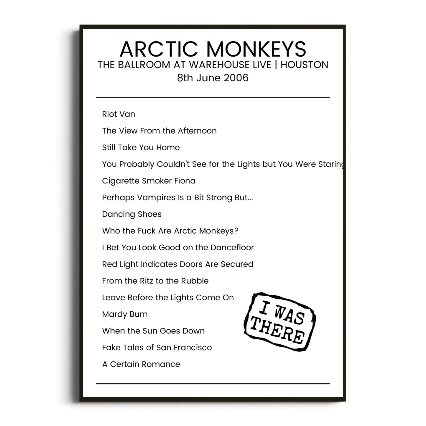 Arctic Monkeys Houston 08 June 2006 Setlist Poster