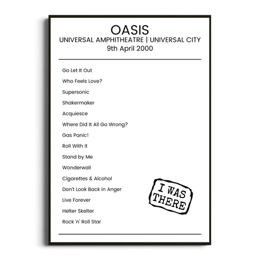 Oasis Universal City 09 April 2000 Setlist Poster