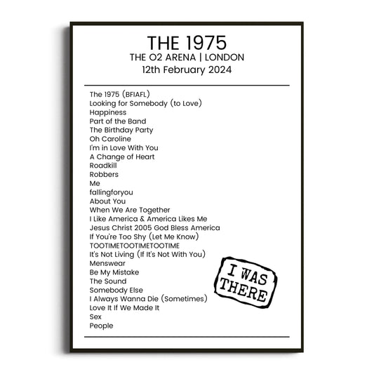 The 1975 London 12 February 2024 Setlist Poster