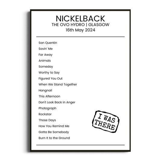 Nickelback Glasgow 16 May 2024 Setlist Poster