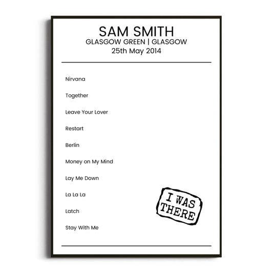 Sam Smith Glasgow 25 May 2014 Setlist Poster