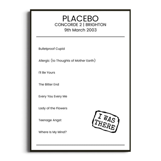 Placebo Brighton 09 March 2003 Setlist Poster