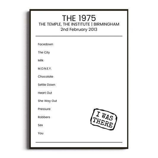 The 1975 Birmingham 02 February 2013 Setlist Poster