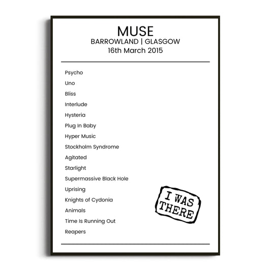 Muse Glasgow 16 March 2015 Setlist Poster