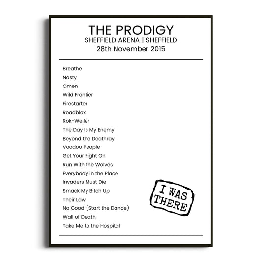 The Prodigy Sheffield 28 November 2015 Setlist Poster