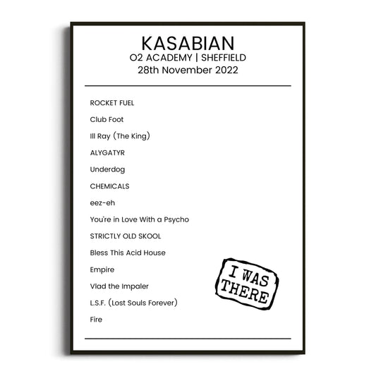 Kasabian Sheffield 28 November 2022 Setlist Poster