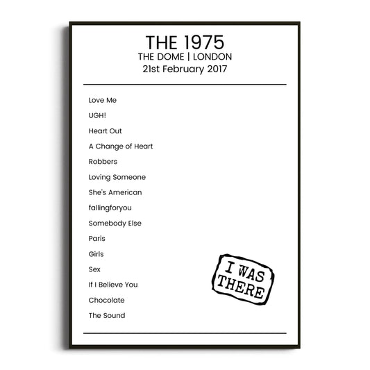 The 1975 London 21 February 2017 Setlist Poster