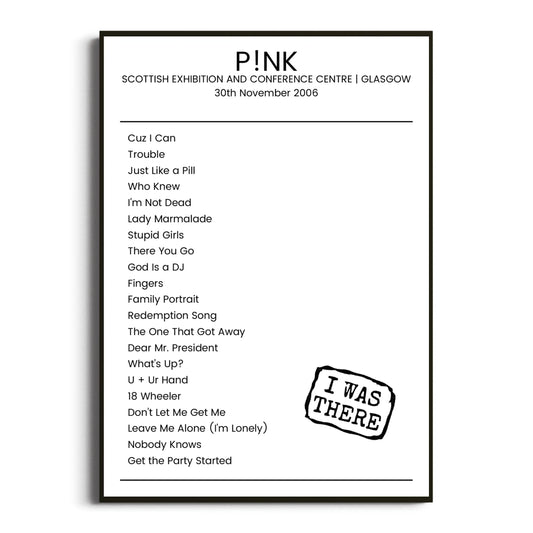 P!nk Glasgow 30 November 2006 Setlist Poster