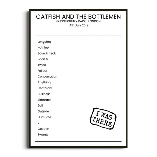 Catfish and the Bottlemen London 14 July 2019 Setlist Poster