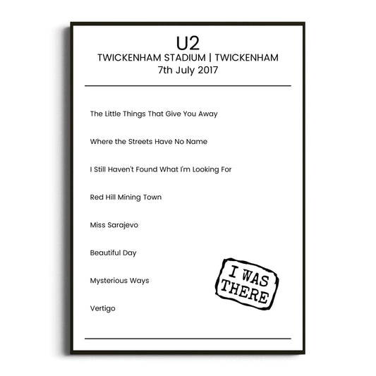 U2 Twickenham 07 July 2017 Setlist Poster