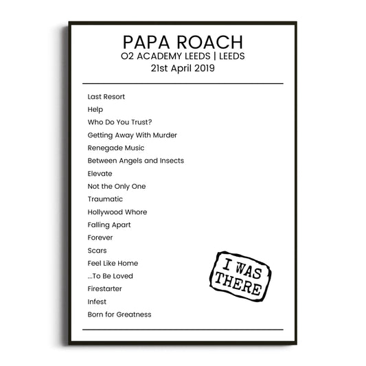 Papa Roach Leeds 21 April 2019 Setlist Poster