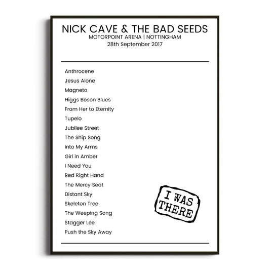 Nick Cave & the Bad Seeds Nottingham 28 September 2017 Setlist Poster